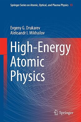 E-Book (pdf) High-Energy Atomic Physics von Evgeny G. Drukarev, A. I. Mikhailov