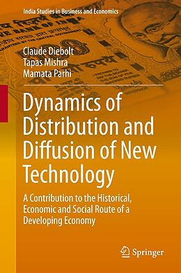 eBook (pdf) Dynamics of Distribution and Diffusion of New Technology de Claude Diebolt, Tapas Mishra, Mamata Parhi