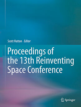 Livre Relié Proceedings of the 13th Reinventing Space Conference de 