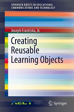 E-Book (pdf) Creating Reusable Learning Objects von Jr. Frantiska