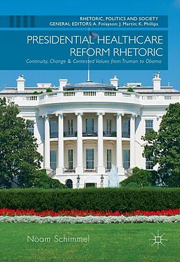 eBook (pdf) Presidential Healthcare Reform Rhetoric de Noam Schimmel