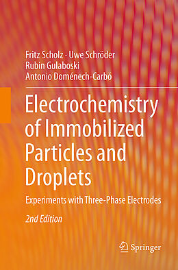 Couverture cartonnée Electrochemistry of Immobilized Particles and Droplets de Fritz Scholz, Antonio Doménech-Carbó, Rubin Gulaboski