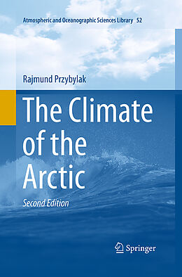 Couverture cartonnée The Climate of the Arctic de Rajmund Przybylak