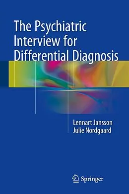 E-Book (pdf) The Psychiatric Interview for Differential Diagnosis von Lennart Jansson, Julie Nordgaard