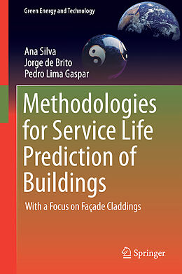 Livre Relié Methodologies for Service Life Prediction of Buildings de Ana Silva, Pedro Lima Gaspar, Jorge De Brito