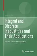 E-Book (pdf) Integral and Discrete Inequalities and Their Applications von Yuming Qin