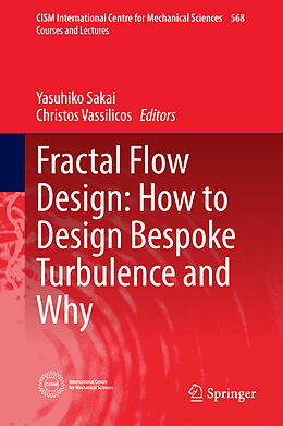 Livre Relié Fractal Flow Design: How to Design Bespoke Turbulence and Why de 