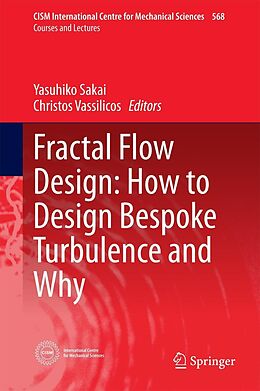 eBook (pdf) Fractal Flow Design: How to Design Bespoke Turbulence and Why de 