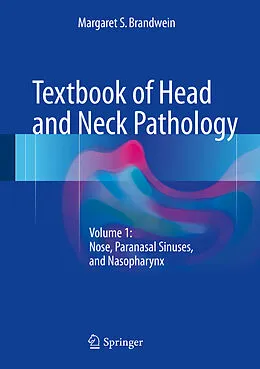 E-Book (pdf) Textbook of Head and Neck Pathology von Margaret S. Brandwein