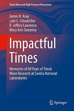 eBook (pdf) Impactful Times de James R. Asay, Lalit C. Chhabildas, R. Jeffery Lawrence