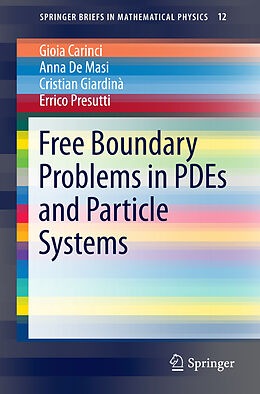 Kartonierter Einband Free Boundary Problems in PDEs and Particle Systems von Gioia Carinci, Errico Presutti, Cristian Giardina