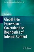 E-Book (pdf) Global Free Expression - Governing the Boundaries of Internet Content von Ben Wagner