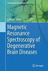 Fester Einband Magnetic Resonance Spectroscopy of Degenerative Brain Diseases von 