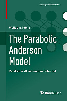 Livre Relié The Parabolic Anderson Model de Wolfgang König