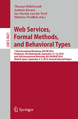 Kartonierter Einband Web Services, Formal Methods, and Behavioral Types von 