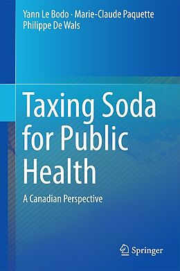 eBook (pdf) Taxing Soda for Public Health de Yann Le Bodo, Marie-Claude Paquette, Philippe De Wals