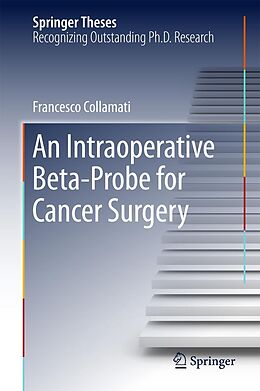 E-Book (pdf) An Intraoperative Beta-Probe for Cancer Surgery von Francesco Collamati
