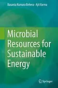 E-Book (pdf) Microbial Resources for Sustainable Energy von Basanta Kumara Behera, Ajit Varma