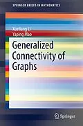 E-Book (pdf) Generalized Connectivity of Graphs von Xueliang Li, Yaping Mao
