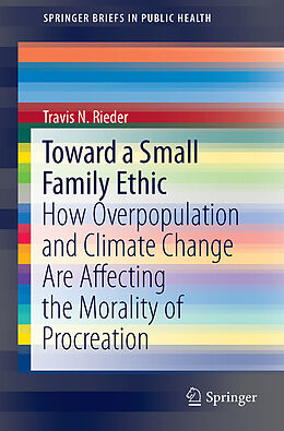 Couverture cartonnée Toward a Small Family Ethic de Travis N. Rieder