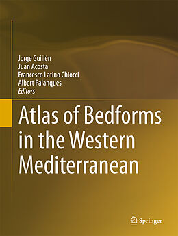 Livre Relié Atlas of Bedforms in the Western Mediterranean de 