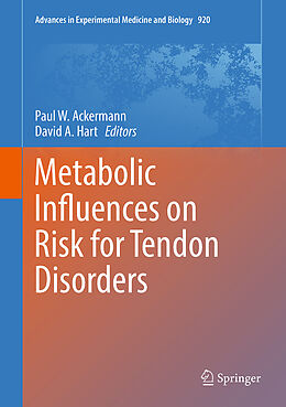Fester Einband Metabolic Influences on Risk for Tendon Disorders von 
