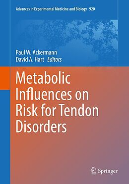 E-Book (pdf) Metabolic Influences on Risk for Tendon Disorders von 