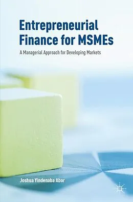 E-Book (pdf) Entrepreneurial Finance for MSMEs von Joshua Yindenaba Abor