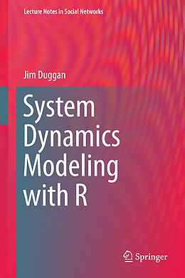 Fester Einband System Dynamics Modeling with R von Jim Duggan