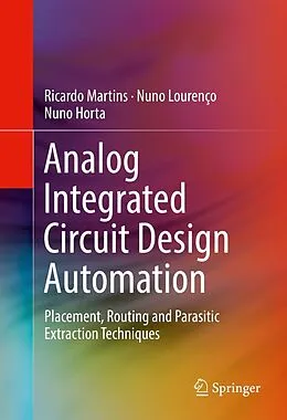 E-Book (pdf) Analog Integrated Circuit Design Automation von Ricardo Martins, Nuno Lourenço, Nuno Horta