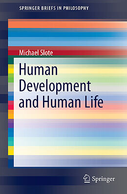Kartonierter Einband Human Development and Human Life von Michael Slote