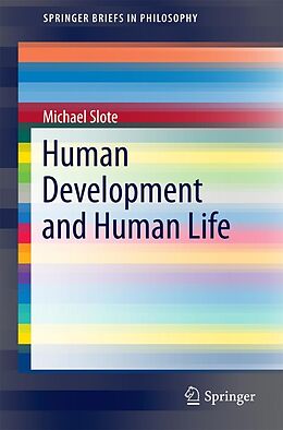 E-Book (pdf) Human Development and Human Life von Michael Slote