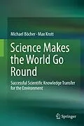 E-Book (pdf) Science Makes the World Go Round von Michael Böcher, Max Krott
