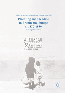 Livre Relié Parenting and the State in Britain and Europe, c. 1870-1950 de 