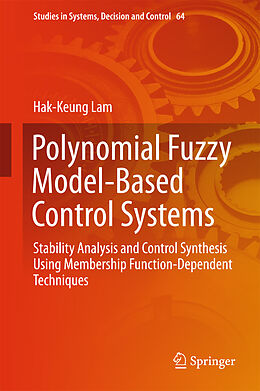 Fester Einband Polynomial Fuzzy Model-Based Control Systems von Hak-Keung Lam