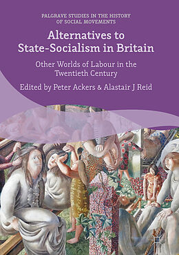 Fester Einband Alternatives to State-Socialism in Britain von 