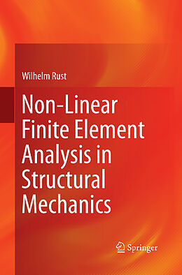 Couverture cartonnée Non-Linear Finite Element Analysis in Structural Mechanics de Wilhelm Rust