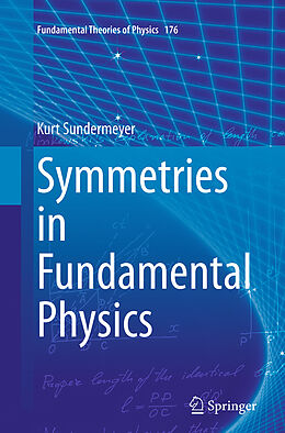 Couverture cartonnée Symmetries in Fundamental Physics de Kurt Sundermeyer