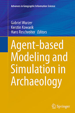 Couverture cartonnée Agent-based Modeling and Simulation in Archaeology de 