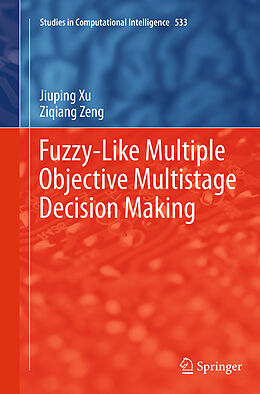 Kartonierter Einband Fuzzy-Like Multiple Objective Multistage Decision Making von Jiuping Xu, Ziqiang Zeng