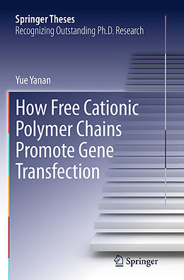 Couverture cartonnée How Free Cationic Polymer Chains Promote Gene Transfection de Yue Yanan