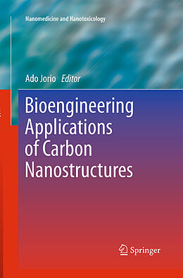 Kartonierter Einband Bioengineering Applications of Carbon Nanostructures von 