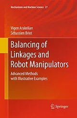 Kartonierter Einband (Kt) Balancing of Linkages and Robot Manipulators von Vigen Arakelian, Sébastien Briot