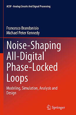 Kartonierter Einband Noise-Shaping All-Digital Phase-Locked Loops von Michael Peter Kennedy, Francesco Brandonisio