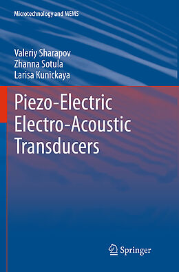 Couverture cartonnée Piezo-Electric Electro-Acoustic Transducers de Valeriy Sharapov, Larisa Kunickaya, Zhanna Sotula