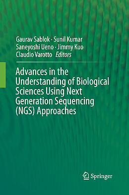 Couverture cartonnée Advances in the Understanding of Biological Sciences Using Next Generation Sequencing (NGS) Approaches de 