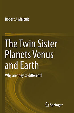 Couverture cartonnée The Twin Sister Planets Venus and Earth de Robert J. Malcuit