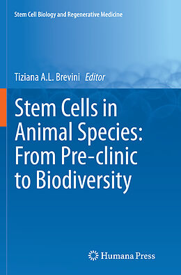 Couverture cartonnée Stem Cells in Animal Species: From Pre-clinic to Biodiversity de 