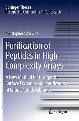 Couverture cartonnée Purification of Peptides in High-Complexity Arrays de Christopher Schirwitz