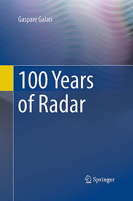 Kartonierter Einband 100 Years of Radar von Gaspare Galati
